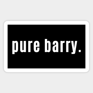 Pure Barry is Wonderful or Fantastic Scottish Slang Magnet